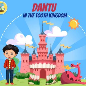 DANTU IN THE TOOTH KINGDOM